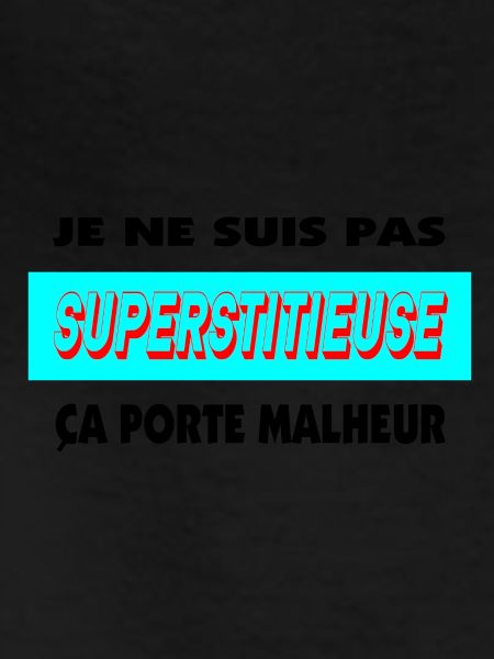 I'm not superstitious