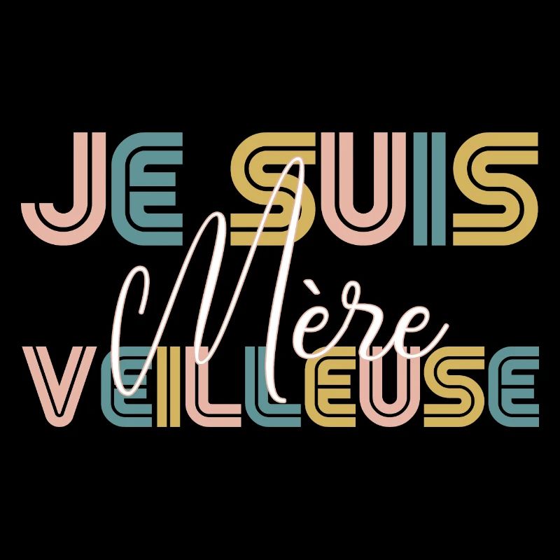 Je suis mère-veilleuse