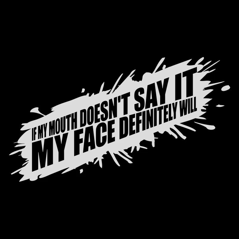 my face definitely will