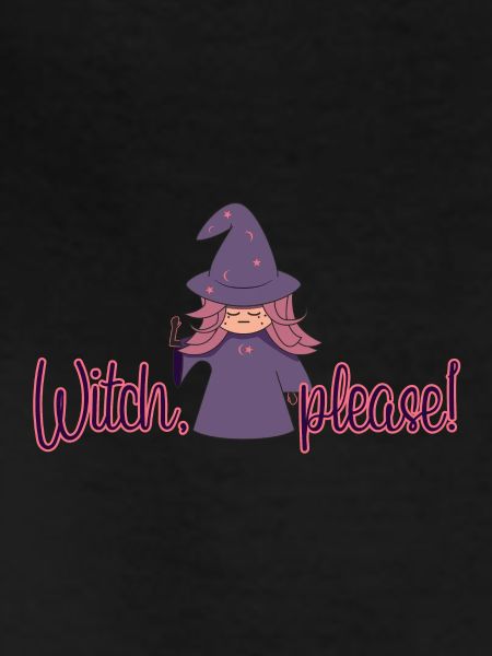 Witch, please!