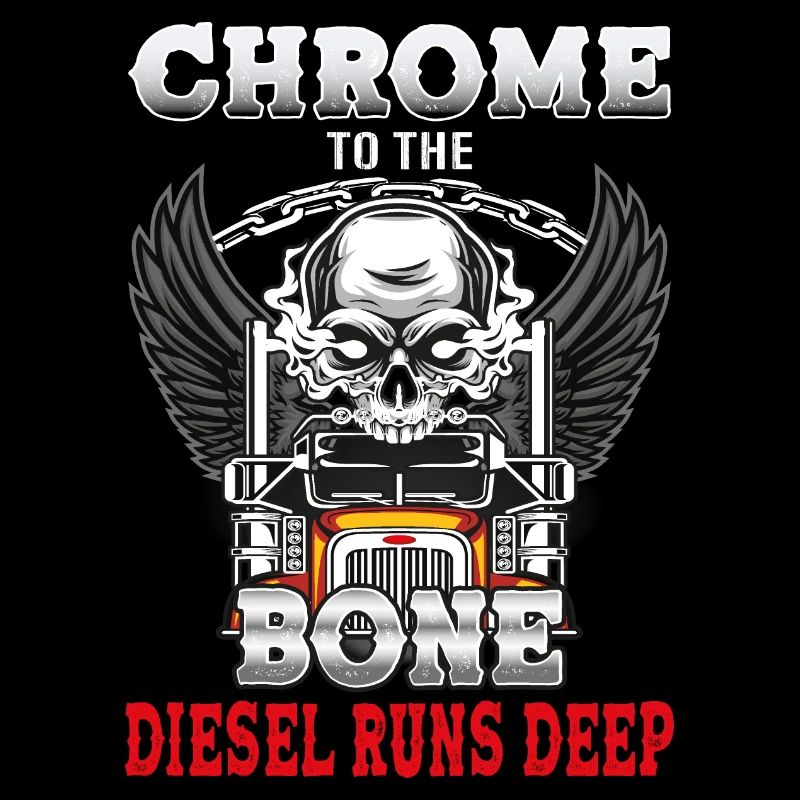 Chrome to the bone diesel runs deep