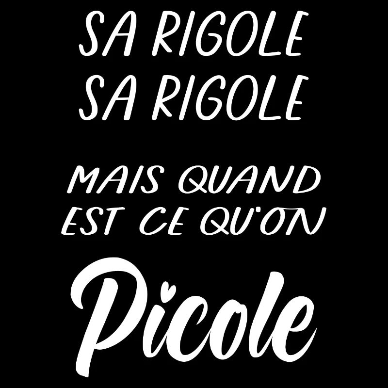 Sa rigole mais quand Picole on (blanc)