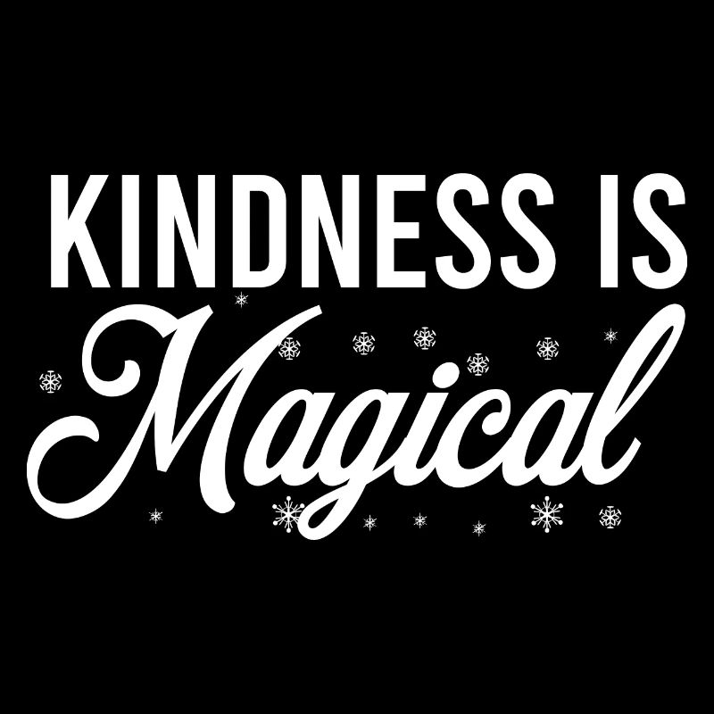 Kindness is magical