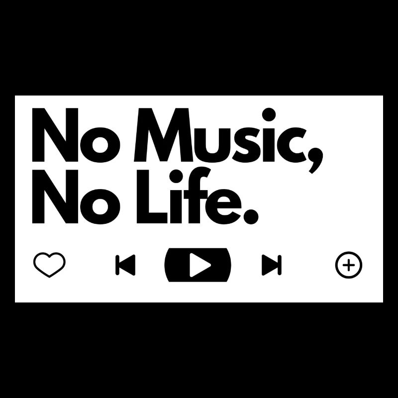 Pas de musique, pas de vie.