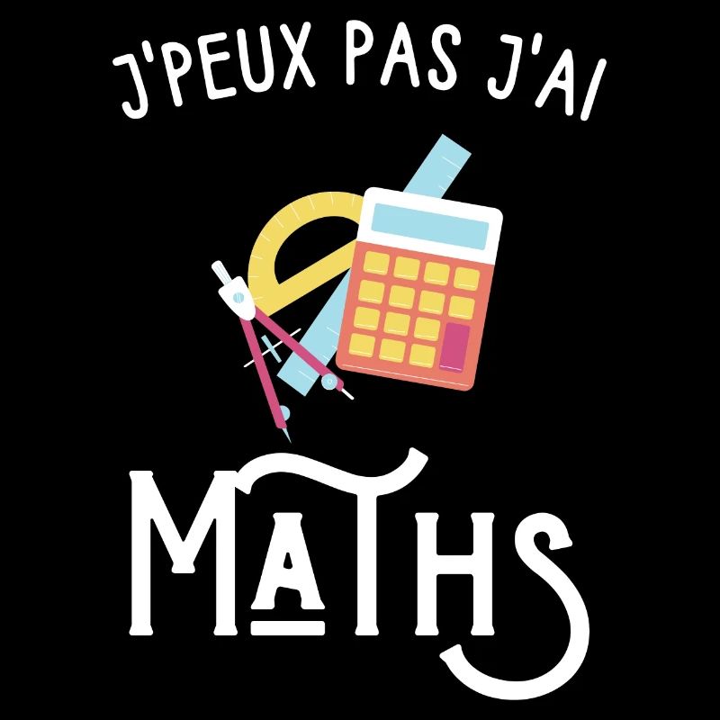 je peux pas j'ai maths