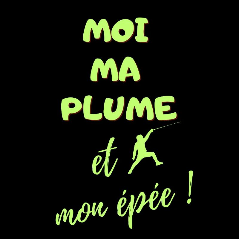 MOI MA PLUME ET MON EPEE