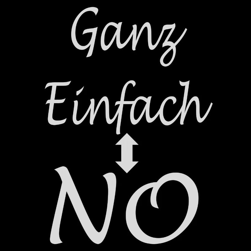 Spruch Text - Ganz Einfach - NO