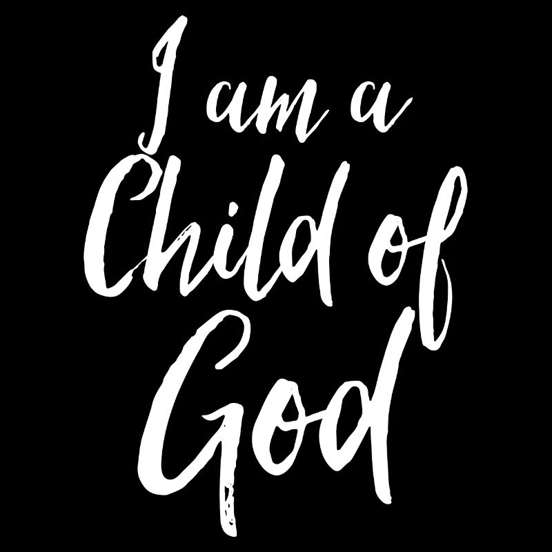 Ich bin ein Kind Gottes