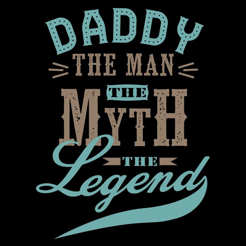daddy man mith legend geschenk papa