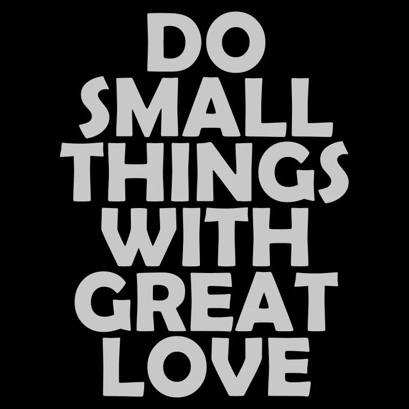 Quote do small things