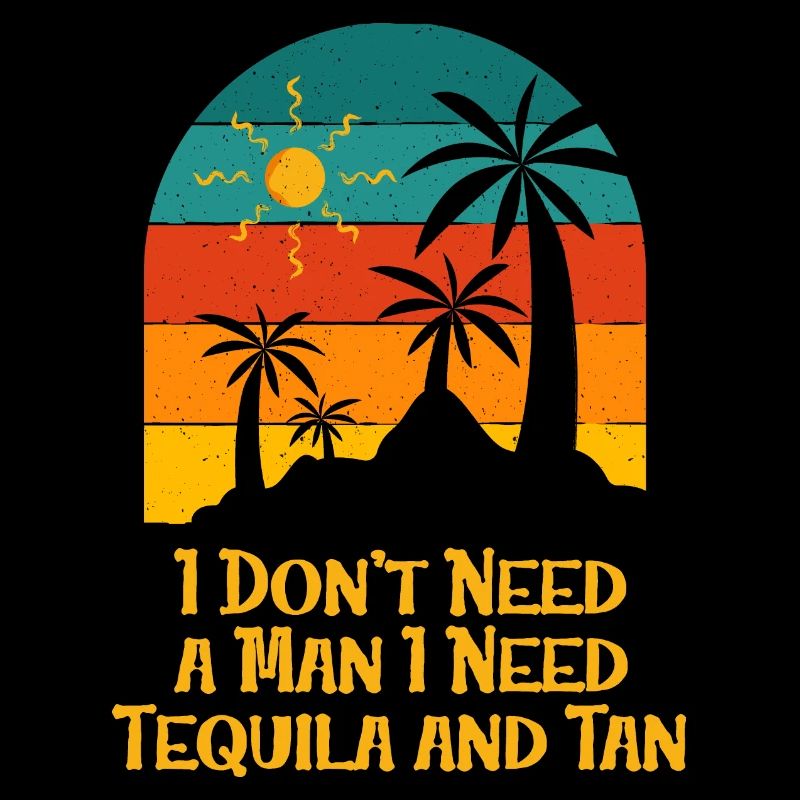 Need Tequila and Tan Summer Sunbathing Tropical