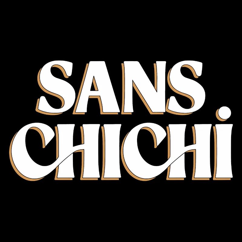 Sans chichi