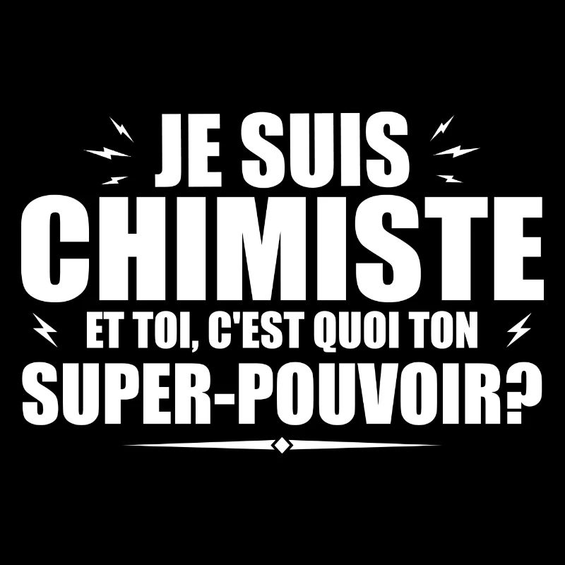 I am a Chemist. What's your superpower?