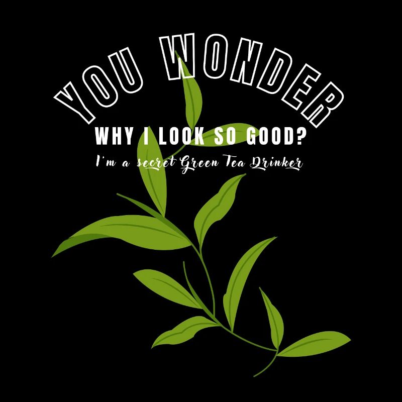 I'M A SECRET GREEN TEA DRINKER SENCHATEE TEE