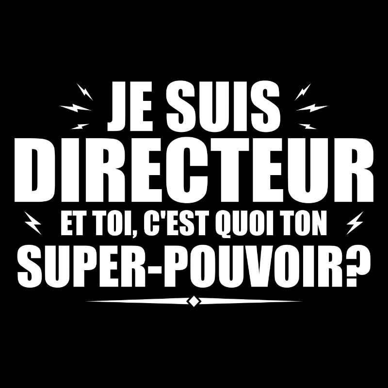 Ich bin ein Direktor. Was ist deine Superkraft?