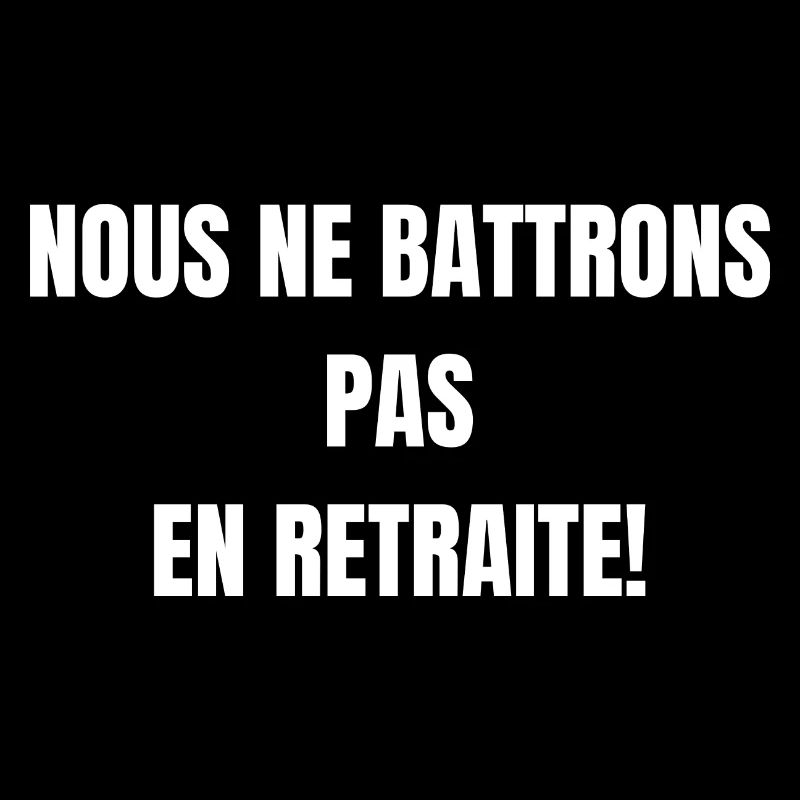 nous ne battrons pas en retraite