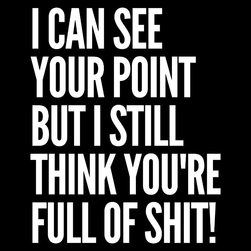 Your Perspective Is Shit Quotes