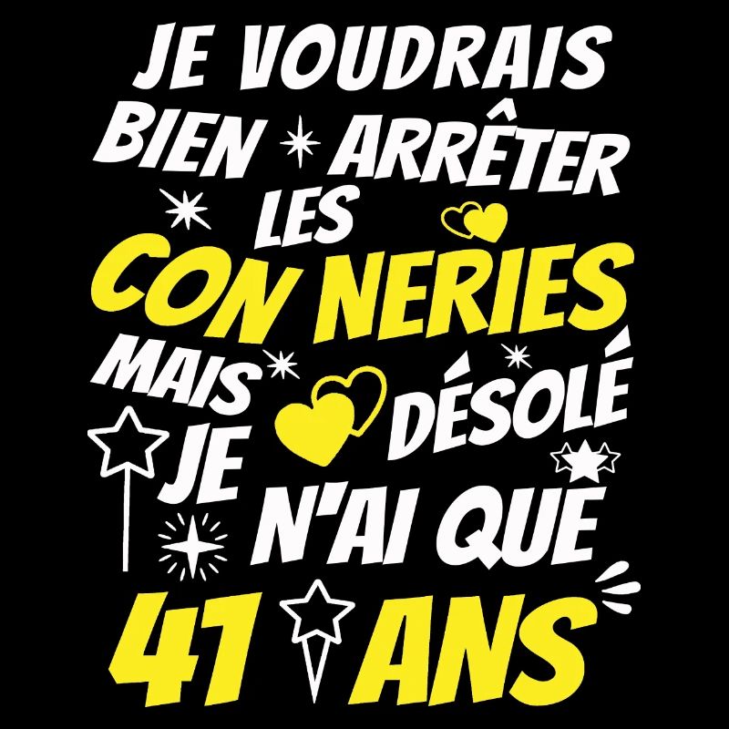 connerie 41 ans / humour anniversaire 41 ans