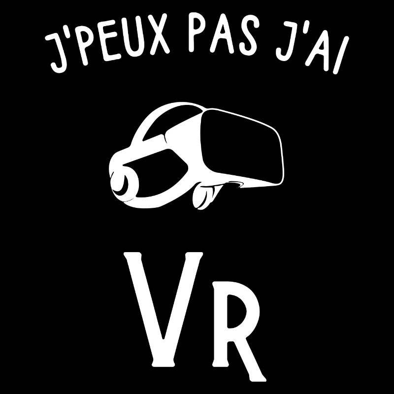je peux pas j'ai Vr