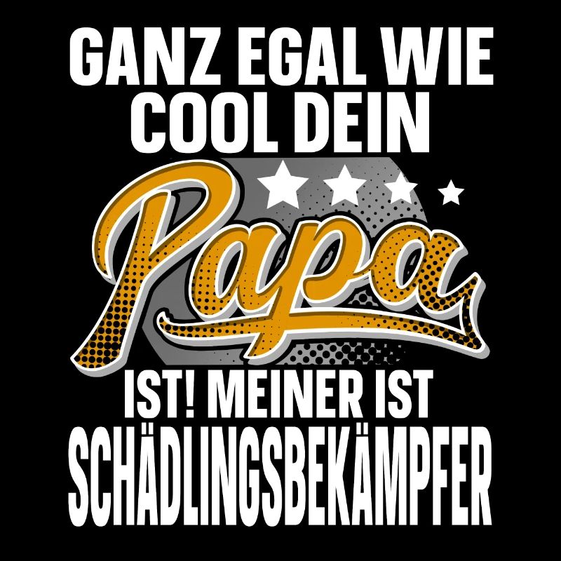 Schädlingsbekämpfer Papa Vater Vatertag