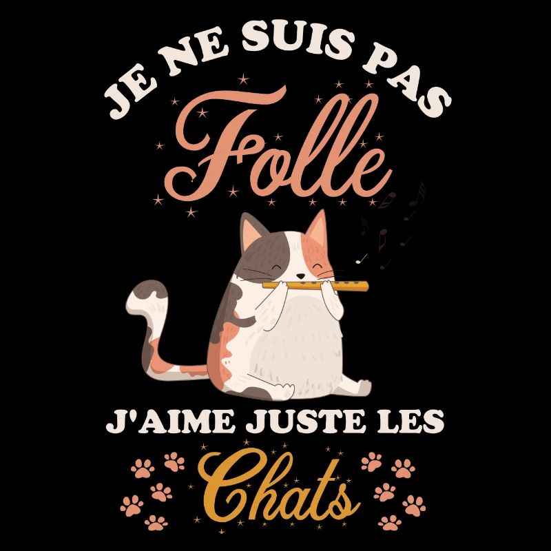 Je ne suis pas folle j aime les chats