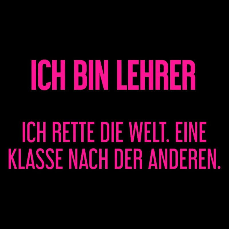 Ich bin Lehrer - ich rette die Welt