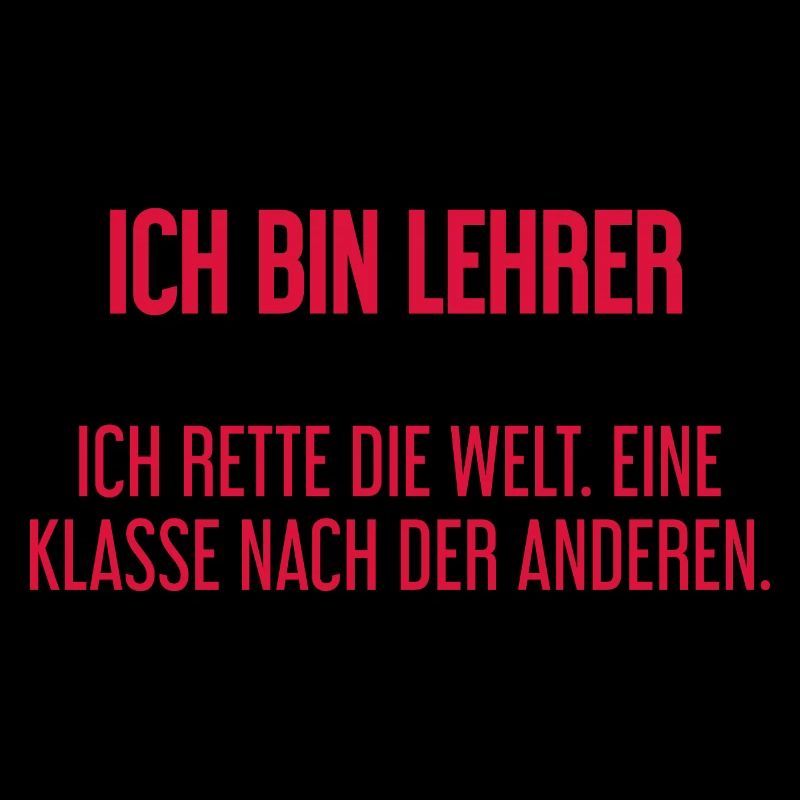 Ich bin Lehrer - ich rette die Welt