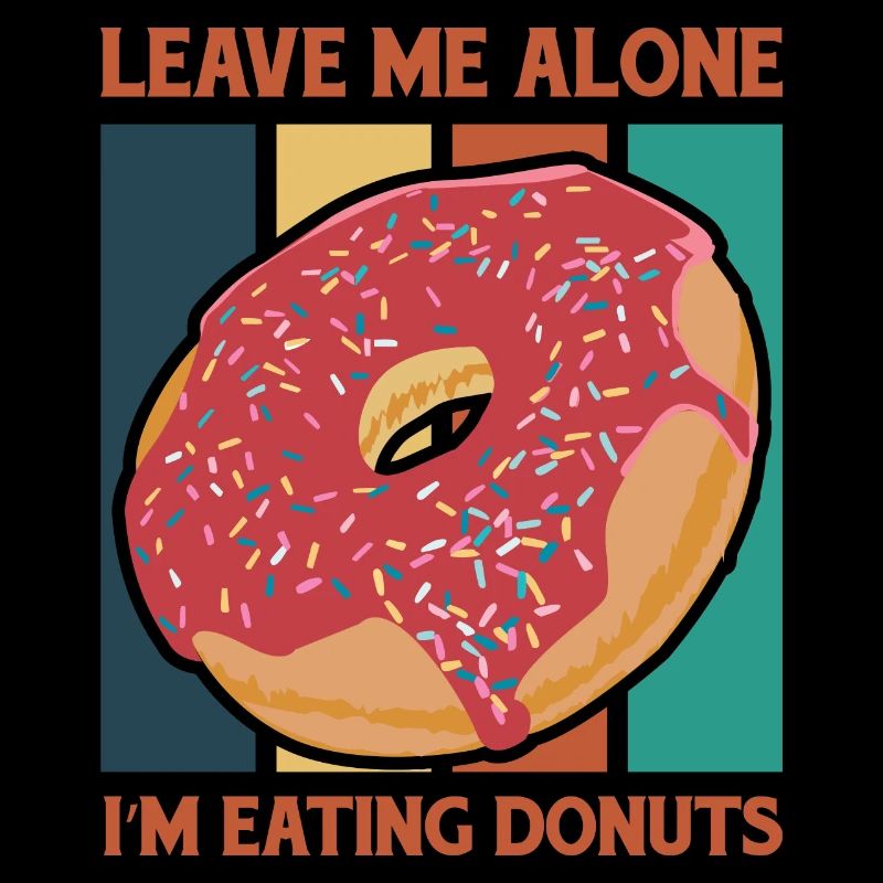Leave Me Alone with donuts