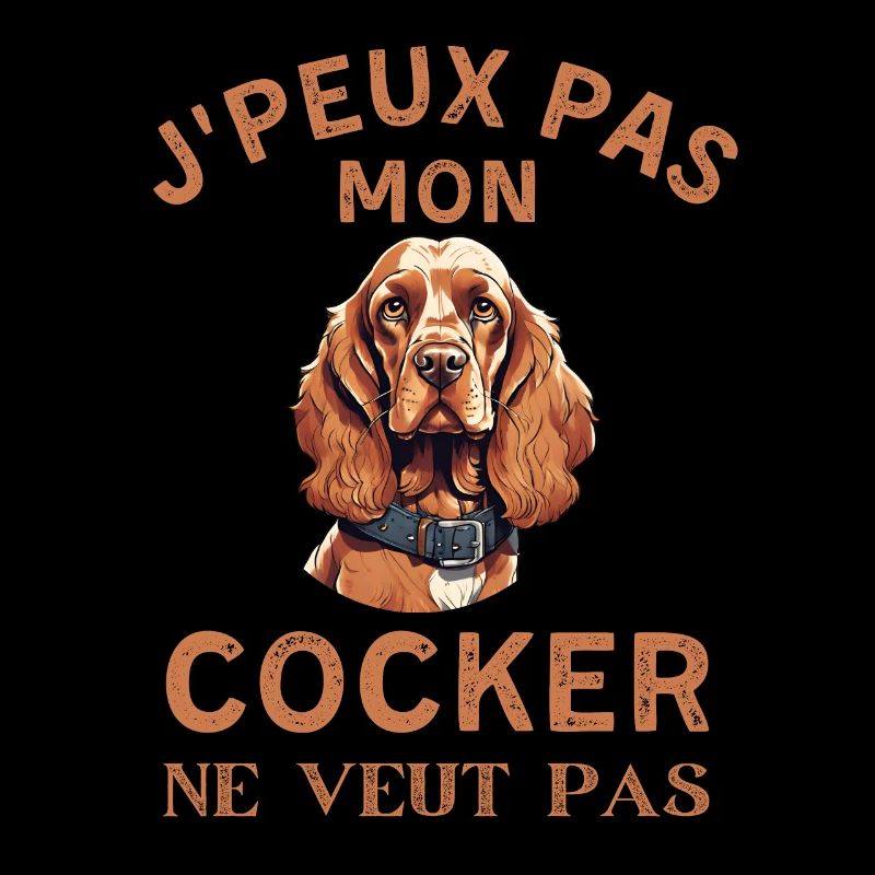 Je peux pas mon cocker ne veut pas