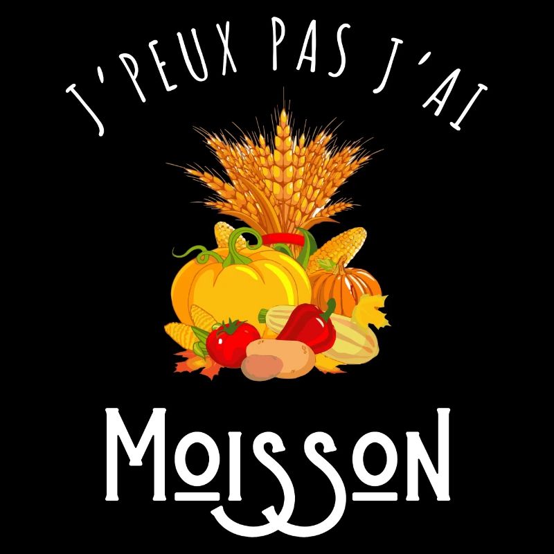 Je peux pas j’ai moisson