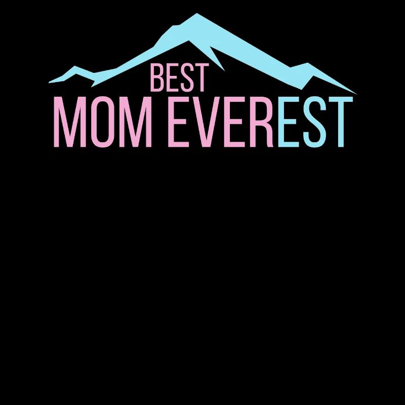 Beste Mutter aller Zeiten Mama Muttertag Mount Everest