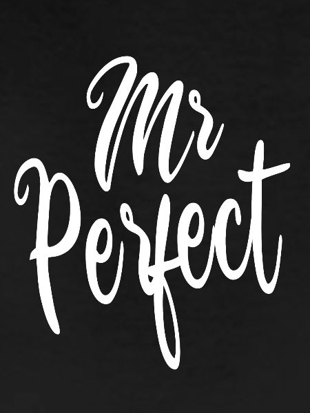 Mr. Perfect