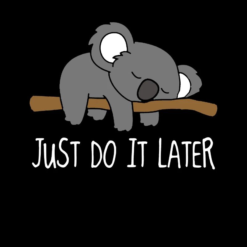 Koala just do it later print design