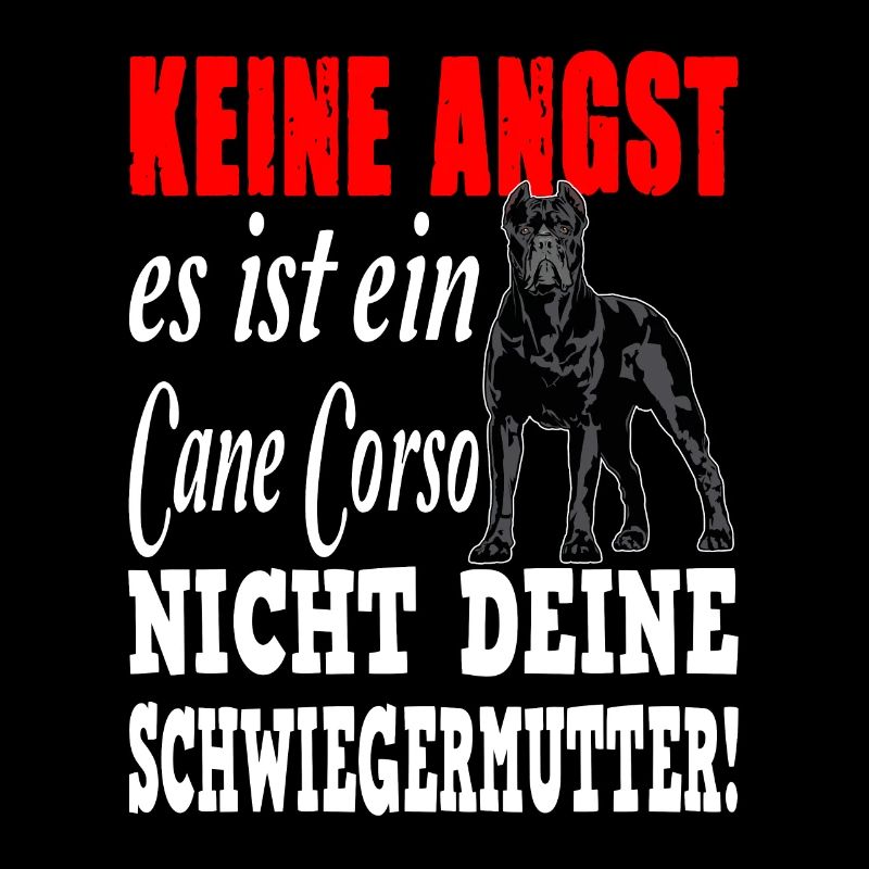 Cane Corso Angst Spruch Hund