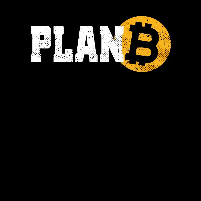 Bitcoin Plan B crypto-monnaie BTC pour fan de Bitcoin