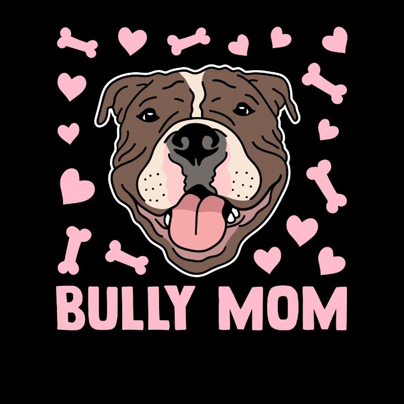 Bully Mom Dog Owner American Bully Gift