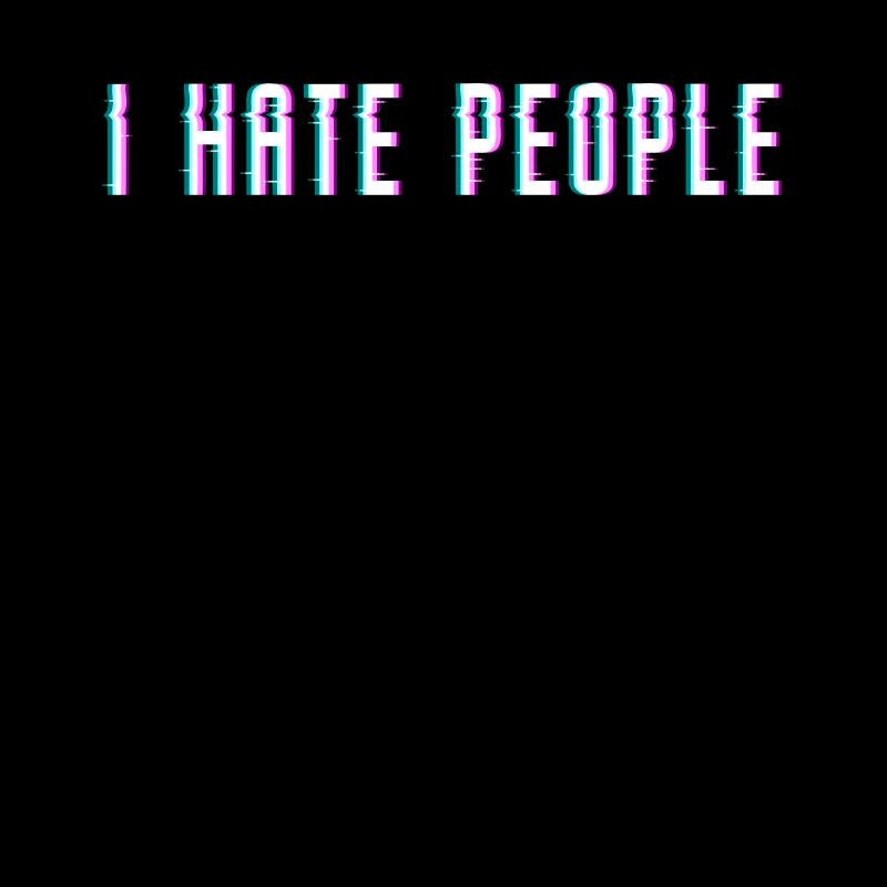 I hate people