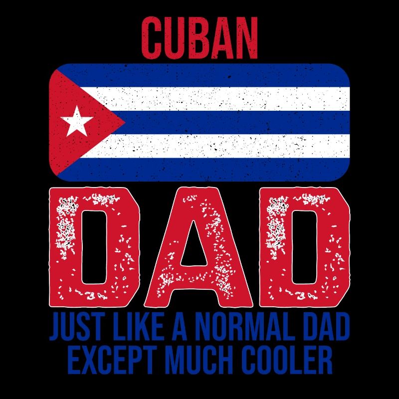 Cuban Dad Cuba Flag for Father's Day