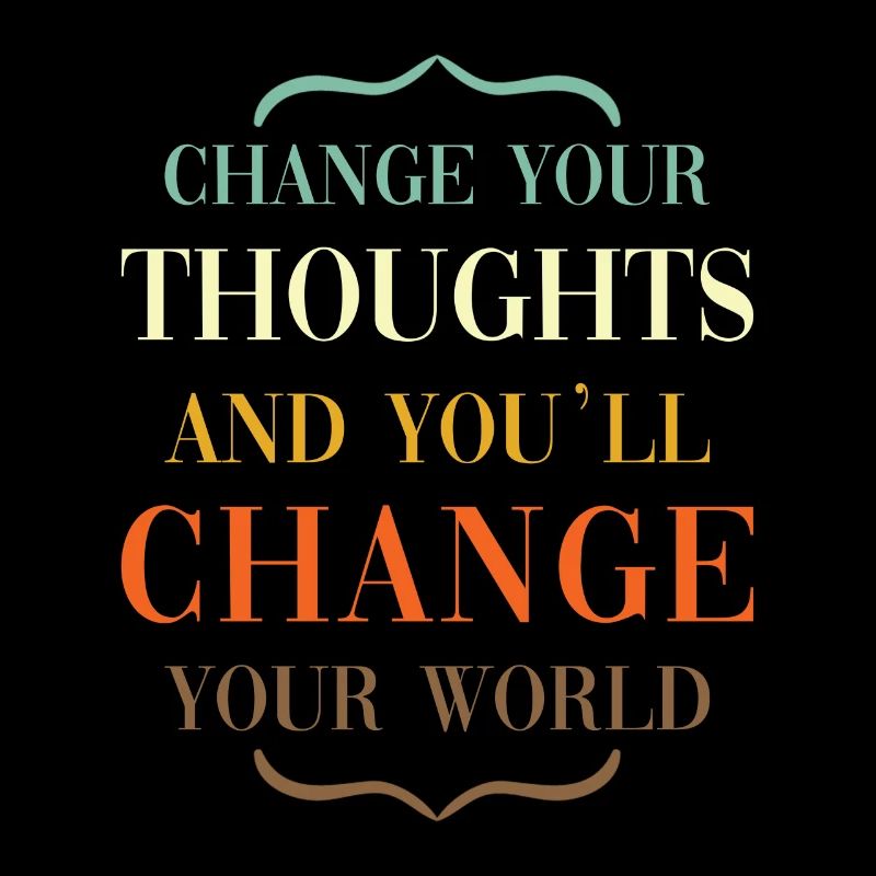 Thoughts mindset saying change