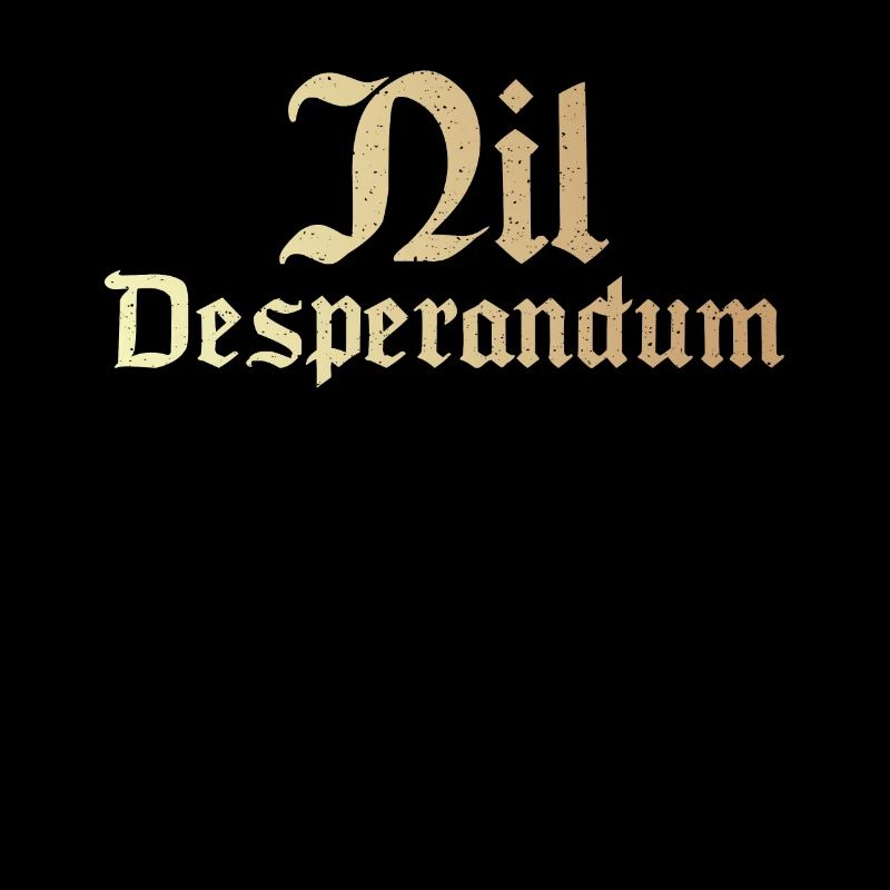 Nil Desperandum