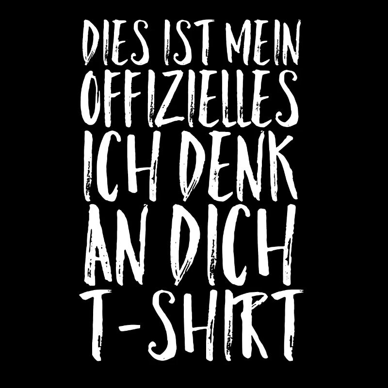Ich denk an Dich Tshirt
