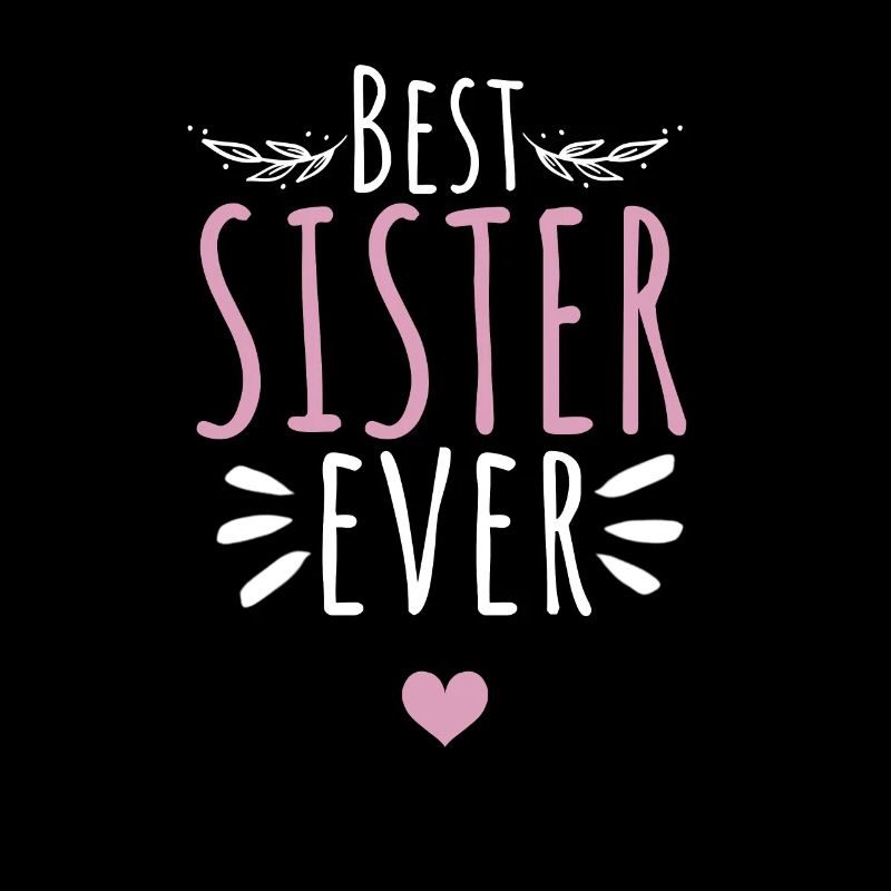 Beste Schwester