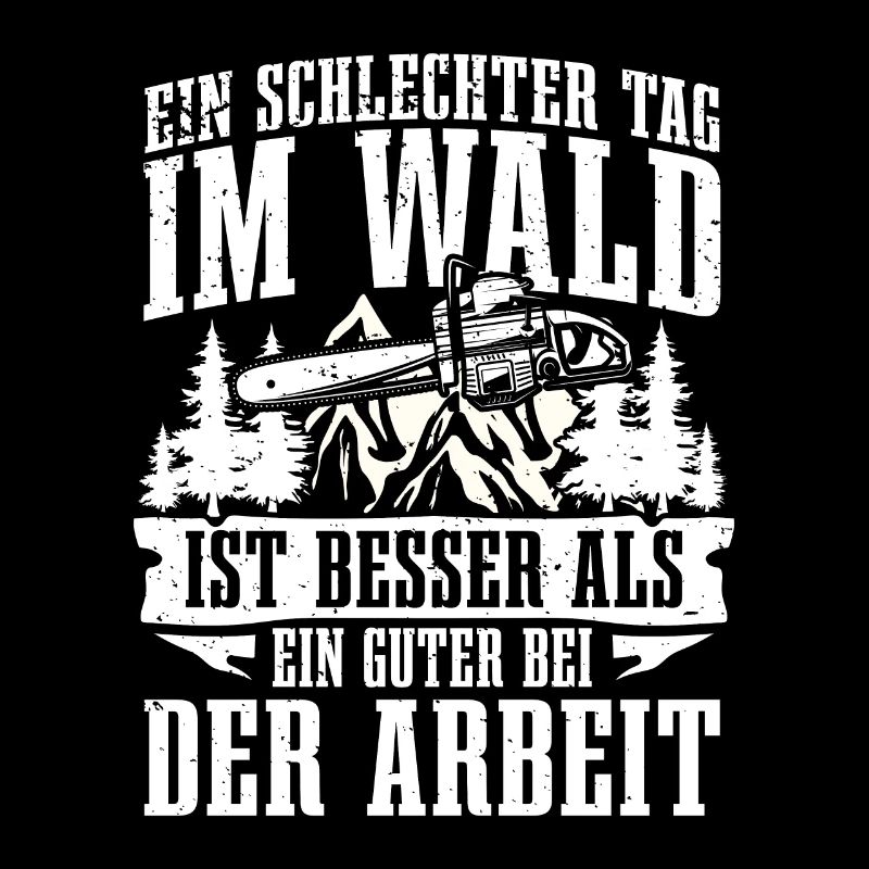 Ein schlechter Tag im Wald besser als bei der