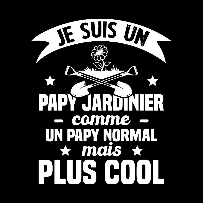 Papy jardinier comme papy normal mais plus cool