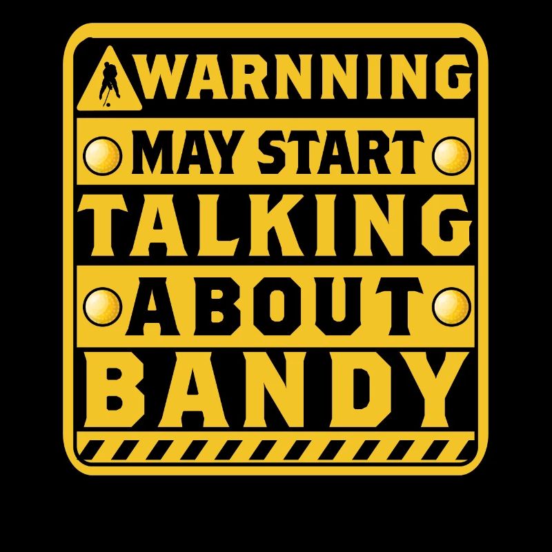Warning may start talking about Bandy