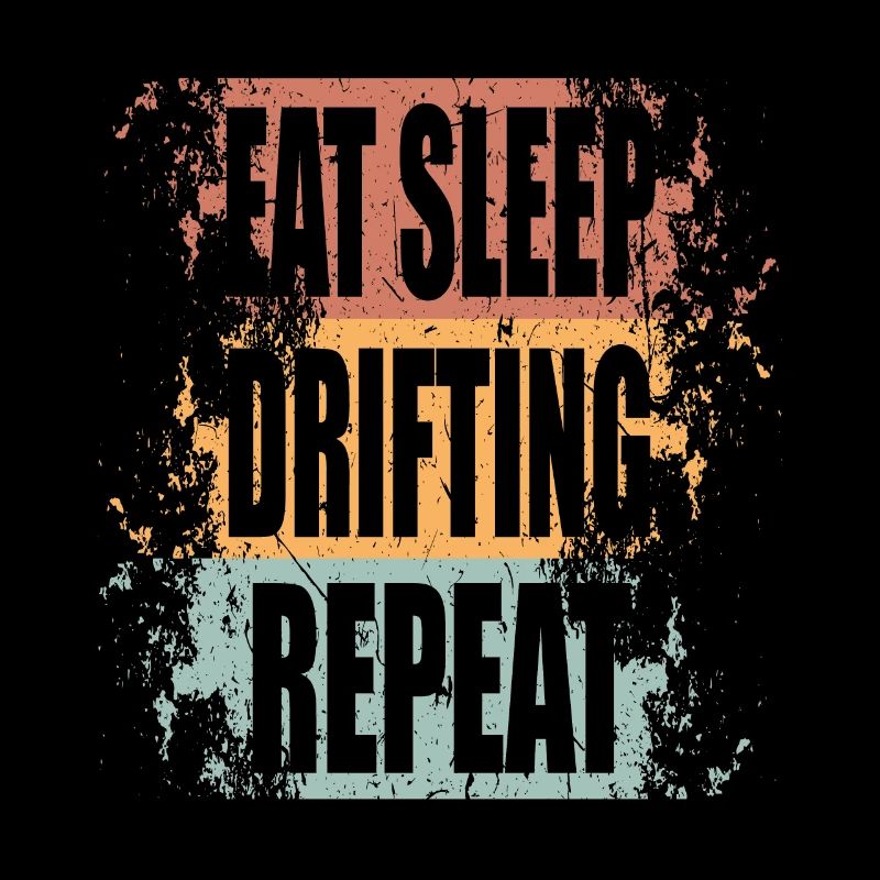 Drifting Eat Sleep Repeat