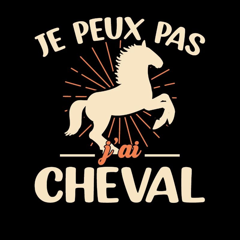 Je Peux Pas J'ai Cheval Équitation Cavalier Poney
