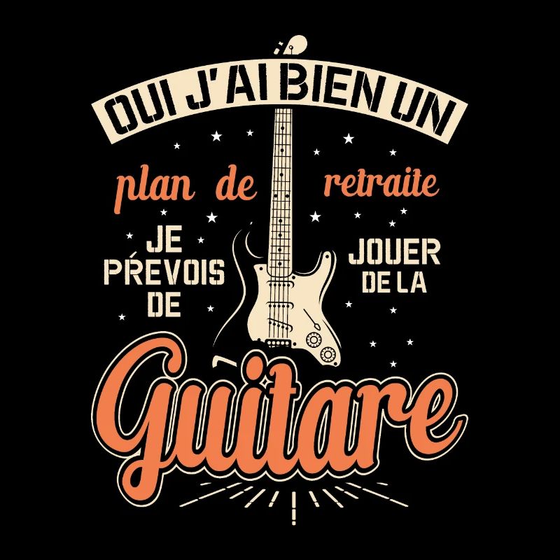 Mon Plan De Retraite C'est Jouer De Guitare