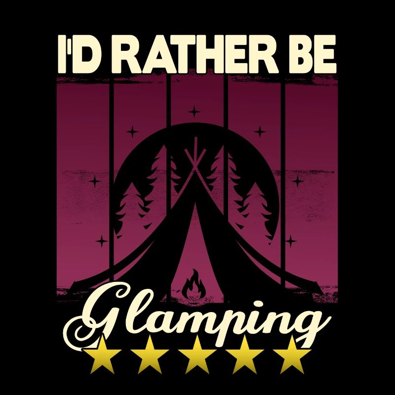 I'd rather be Glamping