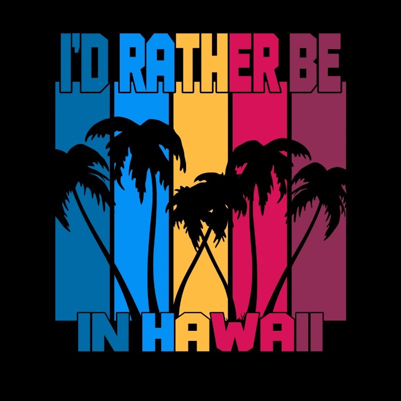 I'd rather be in Hawaii